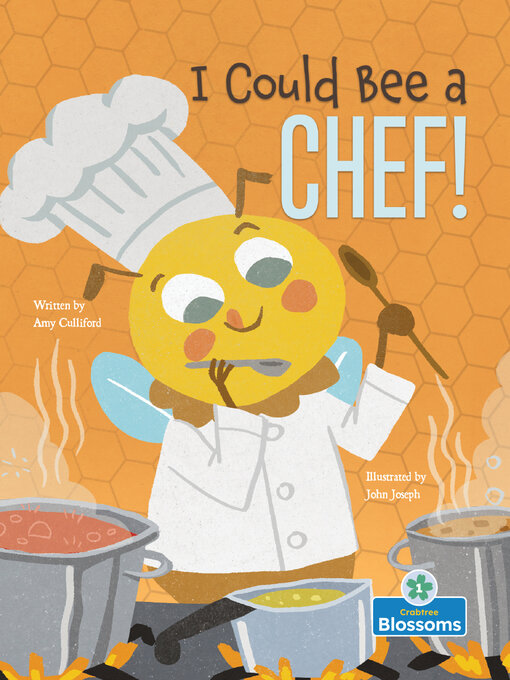 Title details for I Could Bee a Chef! by Amy Culliford - Wait list